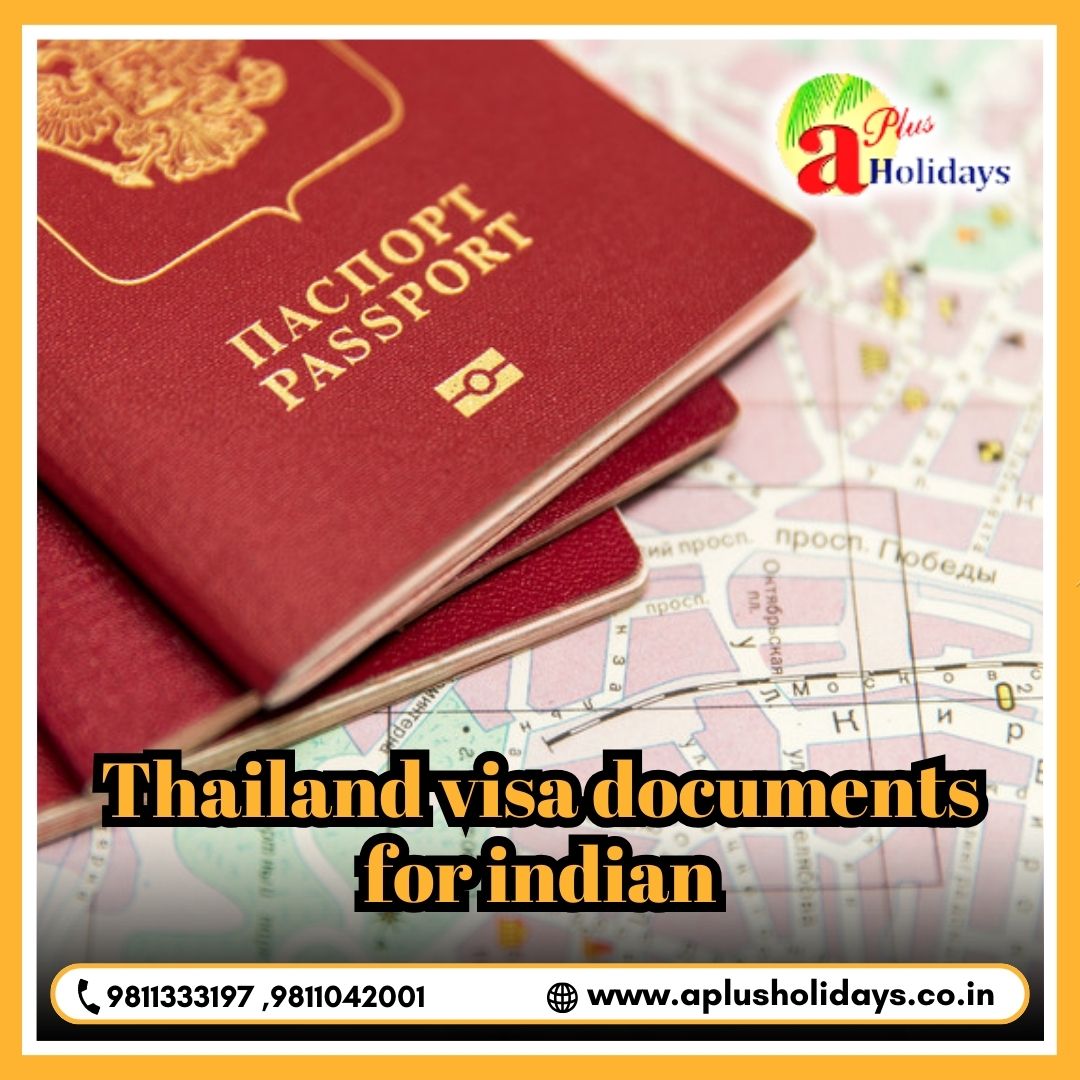 Thailand visa documents for indian